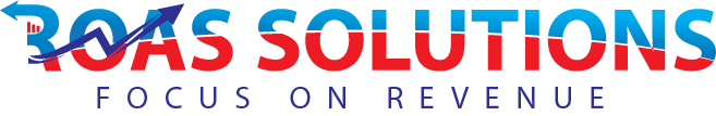 ROAS Solutions — Focus on Revenue